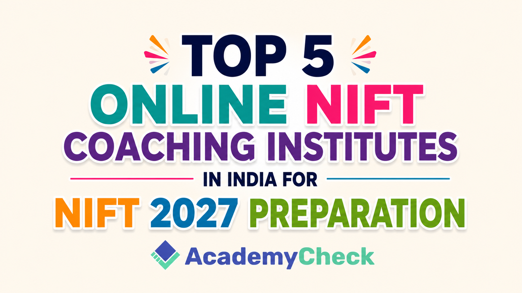 Best Top 5 Online NIFT Coaching Institutes in India for NIFT 2027